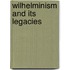 Wilhelminism and Its Legacies