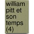 William Pitt Et Son Temps (4)