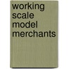 Working Scale Model Merchants door Tom Gorman