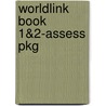 Worldlink Book 1&2-Assess Pkg door Susan Stempleski