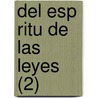 Del Esp Ritu De Las Leyes (2) by Charles de Secondat Montesquieu