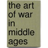 the Art of War in Middle Ages by Charles Oman