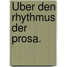 Über den Rhythmus der Prosa. door Marbe Karl