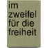 Im Zweifel für die Freiheit