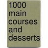 1000 Main Courses and Desserts door Jenni Fleetwood