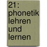 21: Phonetik lehren und lernen door Helga Dieling