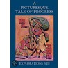 A Picturesque Tale of Progress by Olive Beaupre Miller
