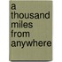 A Thousand Miles from Anywhere