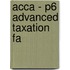 Acca - P6 Advanced Taxation Fa