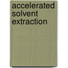 Accelerated Solvent Extraction by Jesse Russell