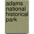 Adams National Historical Park