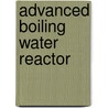 Advanced Boiling Water Reactor by Jesse Russell