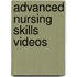Advanced Nursing Skills Videos