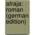 Afraja: Roman (German Edition)