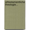 Alttestamentliche Theologie... by Eduard Riehm