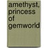 Amethyst, Princess of Gemworld