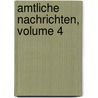Amtliche Nachrichten, Volume 4 door Germany. Reichsversicherungsamt