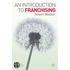 An Introduction to Franchising