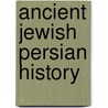Ancient Jewish Persian history door Books Llc