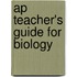 Ap Teacher's Guide For Biology