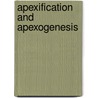 Apexification and Apexogenesis door Amit Khatri