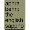 Aphra Behn: The English Sappho door George Woodcock