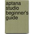Aptana Studio Beginner's Guide