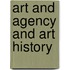 Art And Agency And Art History