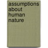 Assumptions About Human Nature door Lawrence S. Wrightsman