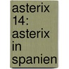 Asterix 14: Asterix in Spanien door René Goscinny