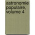 Astronomie Populaire, Volume 4