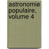 Astronomie Populaire, Volume 4 door Fran?ois Arago