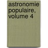 Astronomie Populaire, Volume 4 by Fran?ois Arago