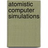 Atomistic Computer Simulations door Veronika Brázdová