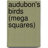 Audubon's Birds (Mega Squares) door Confidential Concepts