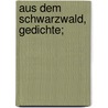 Aus dem Schwarzwald, Gedichte; door Erich Auerbach