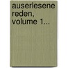 Auserlesene Reden, Volume 1... door Marcus Tullius Cicero