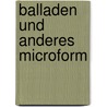 Balladen und Anderes microform door Spitteler