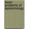 Basic Problems of Epistemology door Mahmoud Khatami