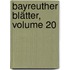 Bayreuther Blätter, Volume 20