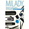 Beauty and Wellness Dictionary door Milady Milady