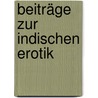 Beiträge zur indischen Erotik door Steffen W. Schmidt