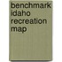 Benchmark Idaho Recreation Map