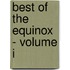 Best of the Equinox - Volume I