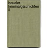 Beueler Kriminalgeschichten Ii by Karin Büchel