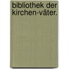 Bibliothek der Kirchen-Väter. by Christian Friedrich Rösler