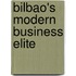 Bilbao's Modern Business Elite