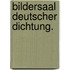 Bildersaal deutscher Dichtung.