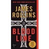 Bloodline: A Sigma Force Novel by James Rollins