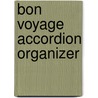 Bon Voyage Accordion Organizer by Clare Goddard